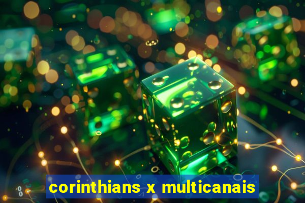 corinthians x multicanais